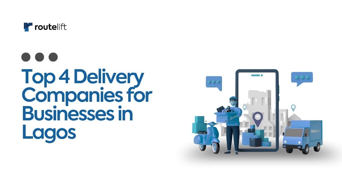 Top 4 Delivery Services for Businesses in Lagos (2026 Edition)